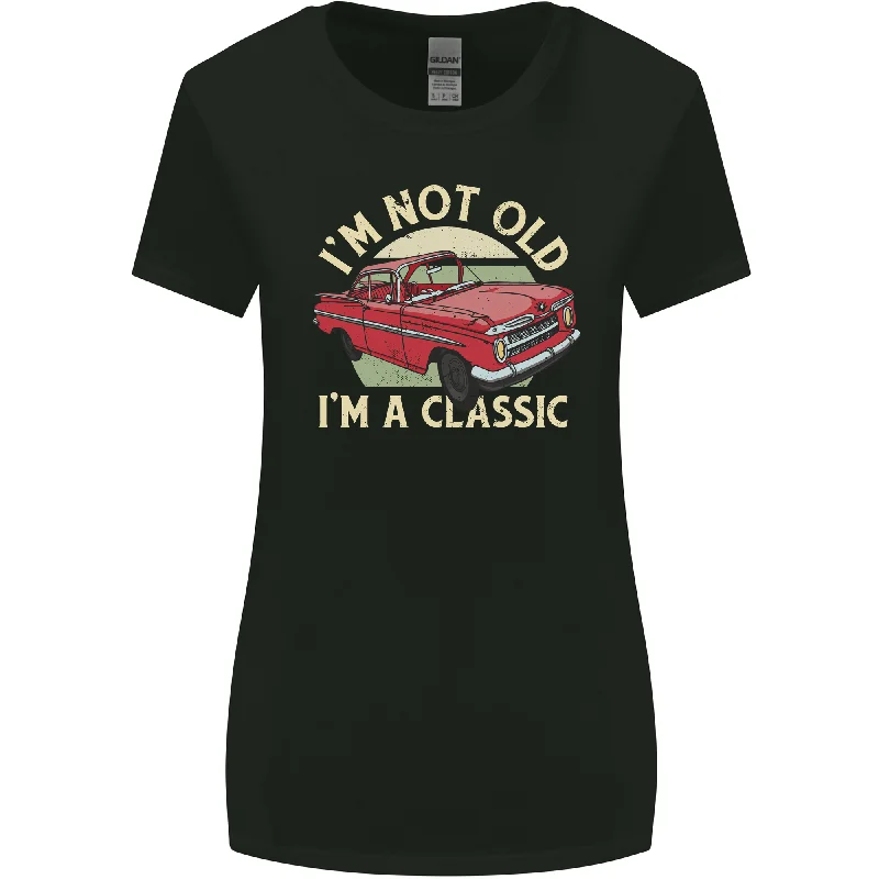 Birthday Im Not Old Classic 40th 50th 60th Womens Wider Cut T-Shirt Terry Blend Velvet Blend Canvas Blend